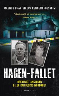 Norges mest kända true crime i "Hagen-fallet" av Magnus Braaten och Kenneth Fossheim