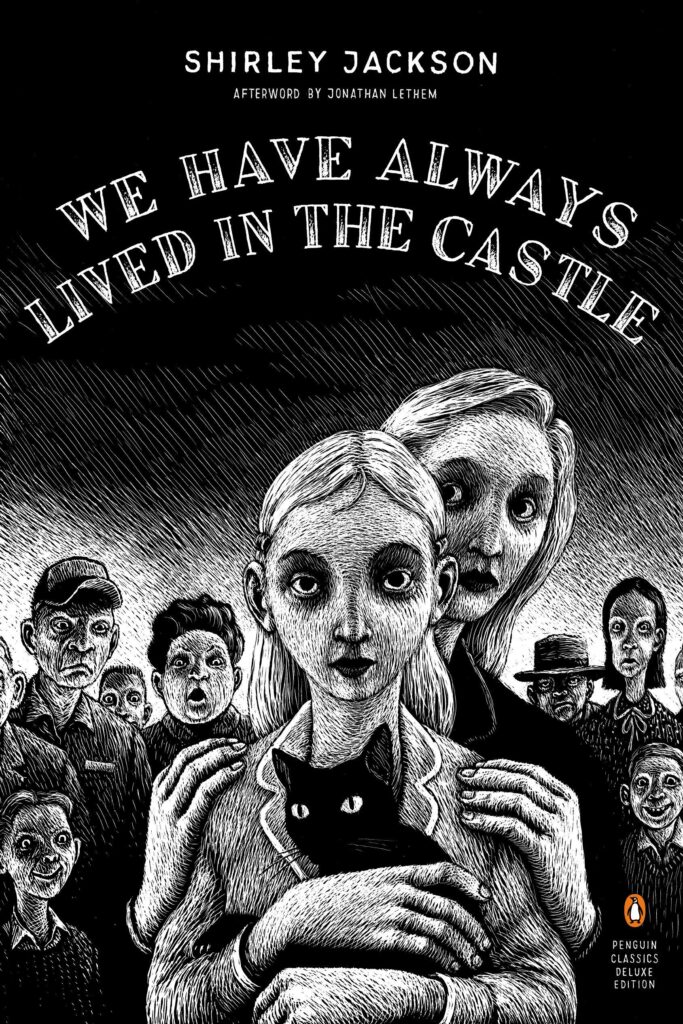 Shirley Jackson We have always lived in the castle