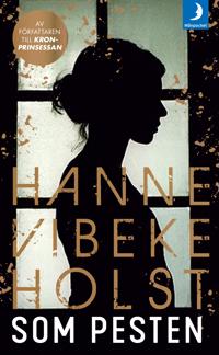Som pesten - Hanne Vibeke-Holst